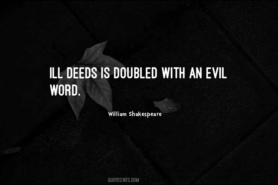 Quotes About Evil Deeds #832404