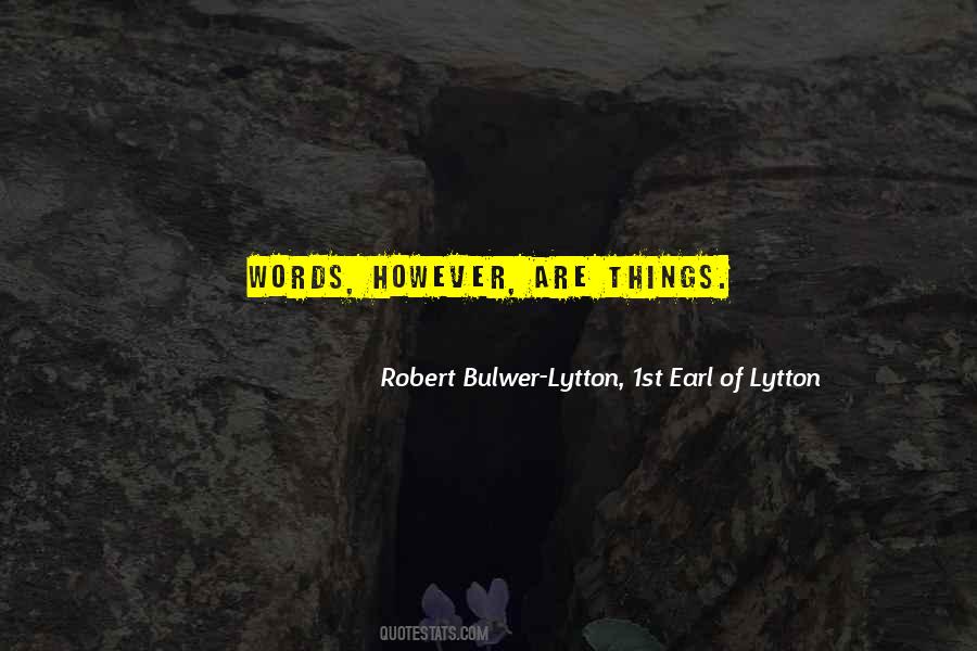 Robert Bulwer Lytton Quotes #1711803 Robert Bulwer Lytton Quotes #1711803