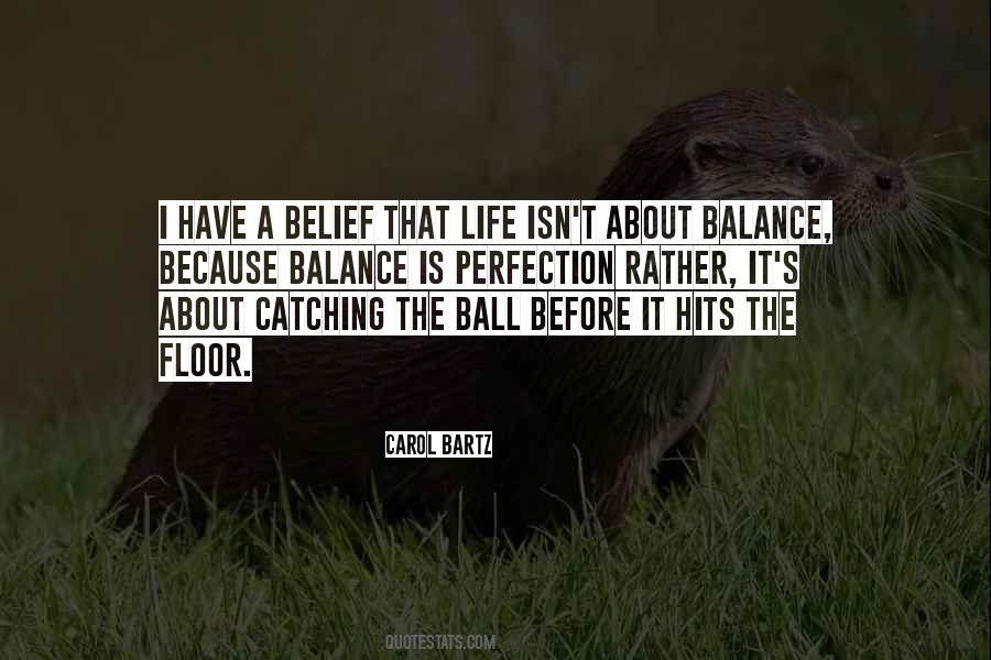 Have Balls Quotes #147594