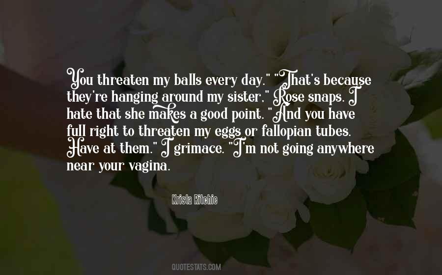 Have Balls Quotes #323602