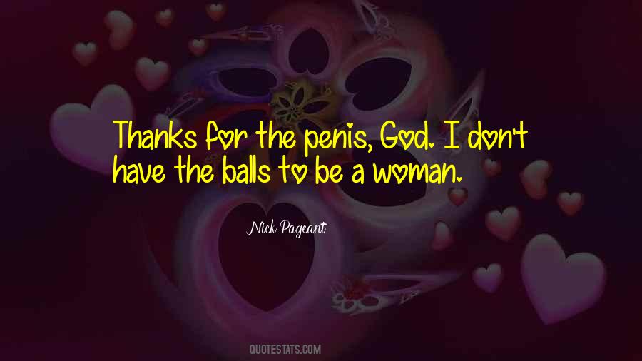 Have Balls Quotes #370973