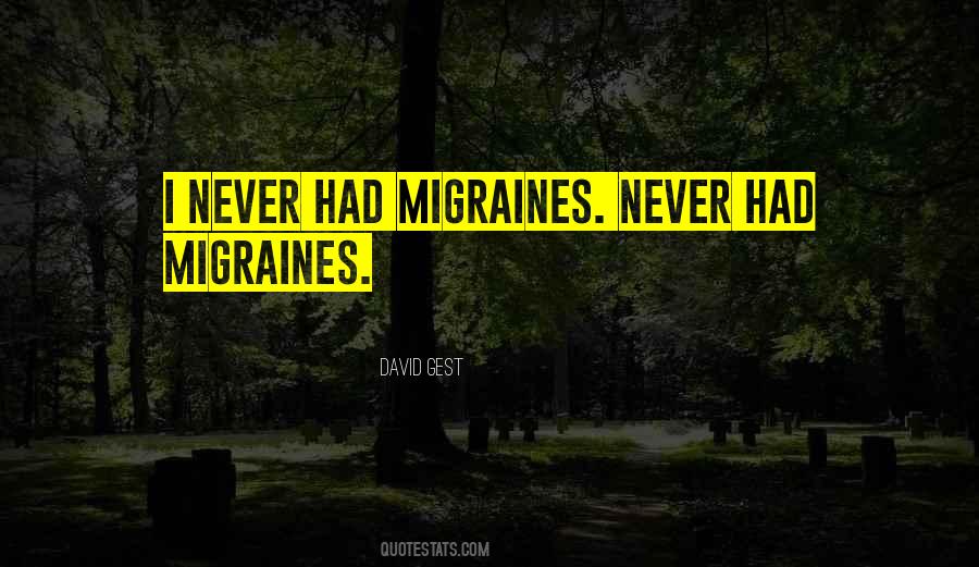 Quotes About Migraines #1633550