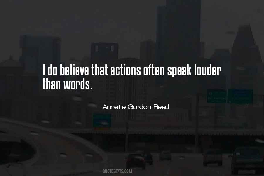 Quotes About Actions Speak Louder Than Words #127634
