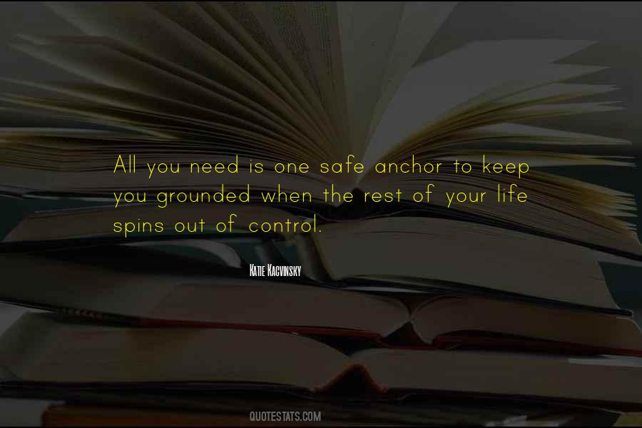 You Keep Me Grounded Quotes #1230062