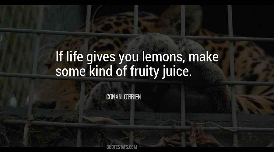 Quotes About Life Gives You Lemons #1418275