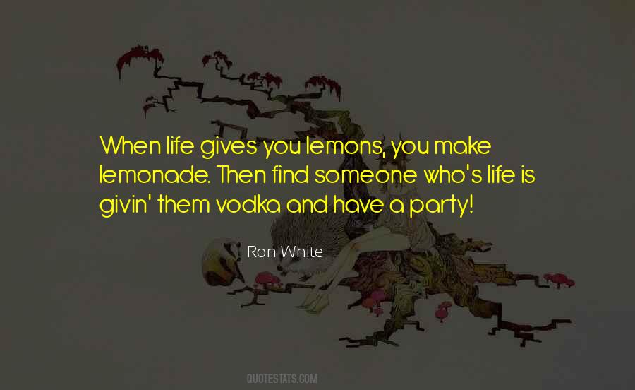 Quotes About Life Gives You Lemons #143322