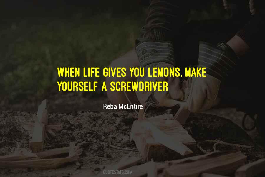 Quotes About Life Gives You Lemons #1711186