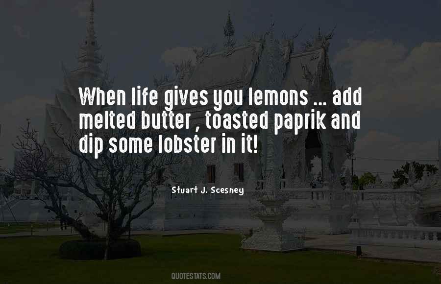 Quotes About Life Gives You Lemons #1745651