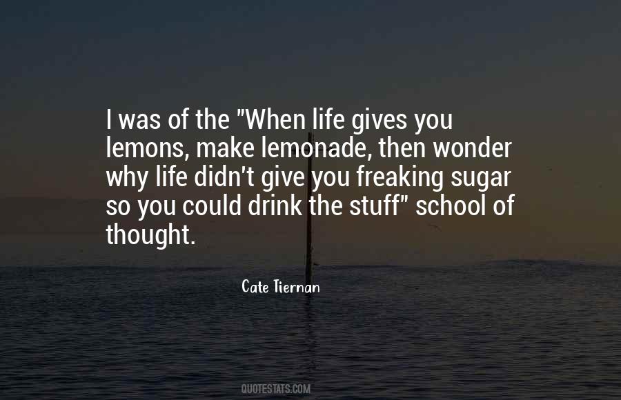 Quotes About Life Gives You Lemons #1745971