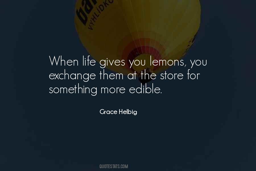 Quotes About Life Gives You Lemons #234965