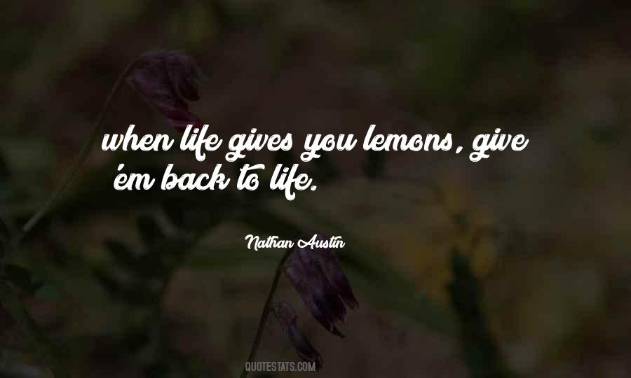 Quotes About Life Gives You Lemons #604855