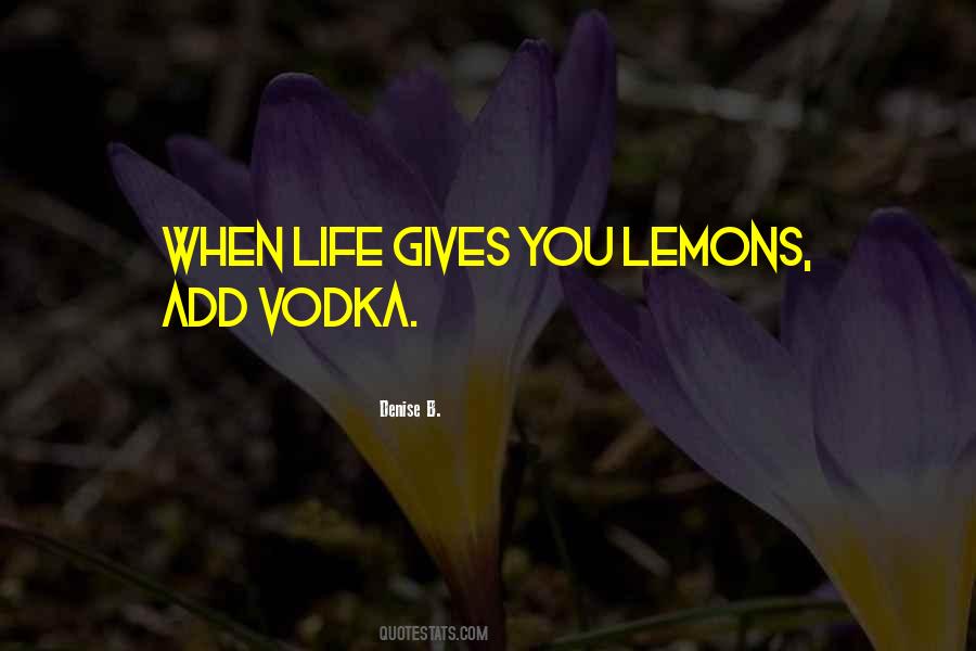 Quotes About Life Gives You Lemons #953464