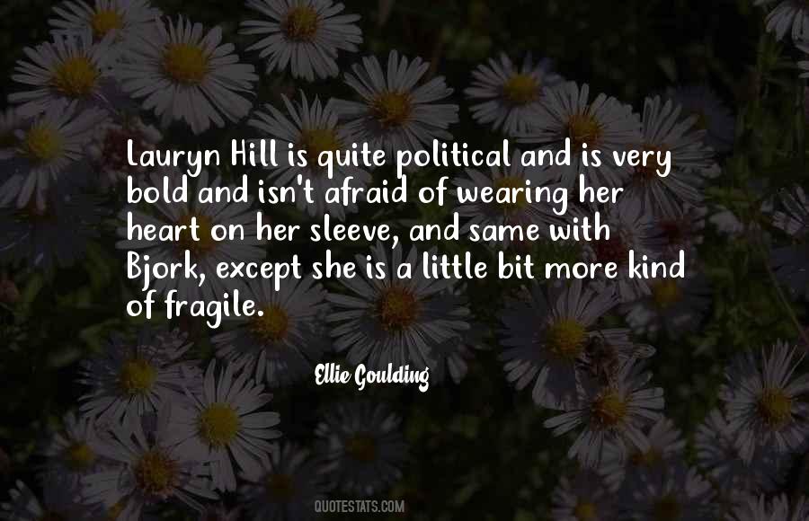 Quotes About Having A Fragile Heart #1122595