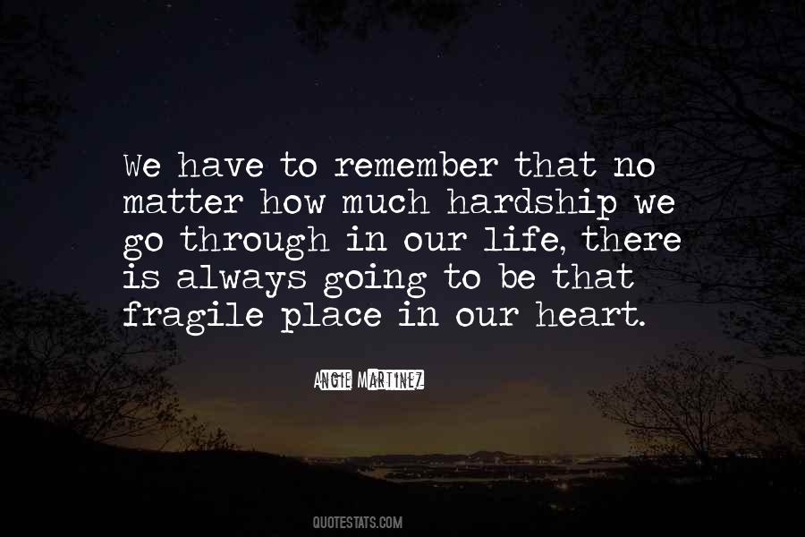 Quotes About Having A Fragile Heart #722741