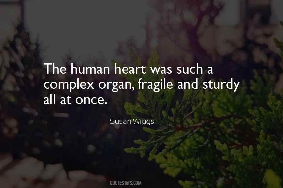 Quotes About Having A Fragile Heart #912859