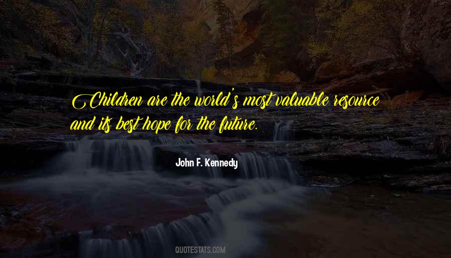 Children Are The Future Quotes #1481036
