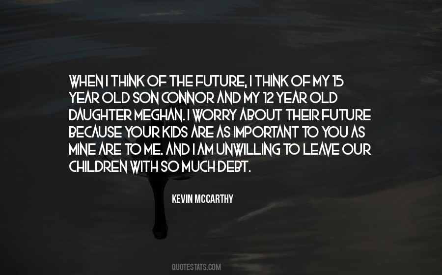 Children Are The Future Quotes #1504957