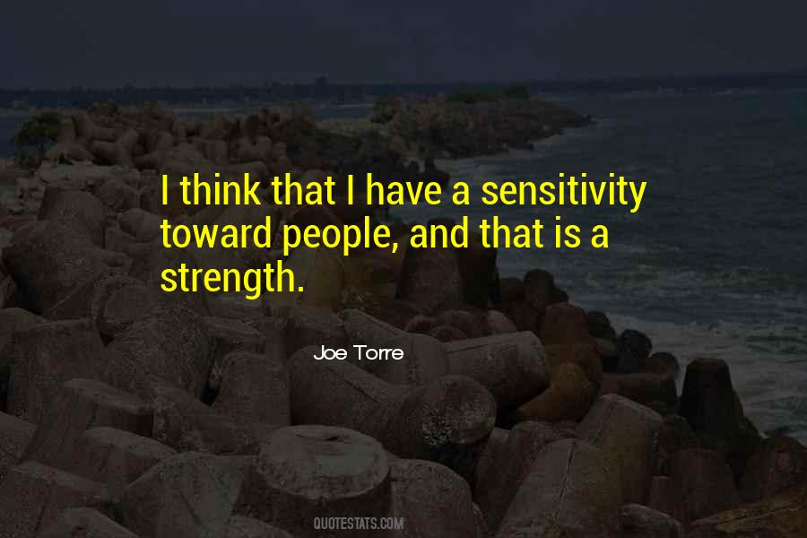 Quotes About Sensitivity And Strength #1512189