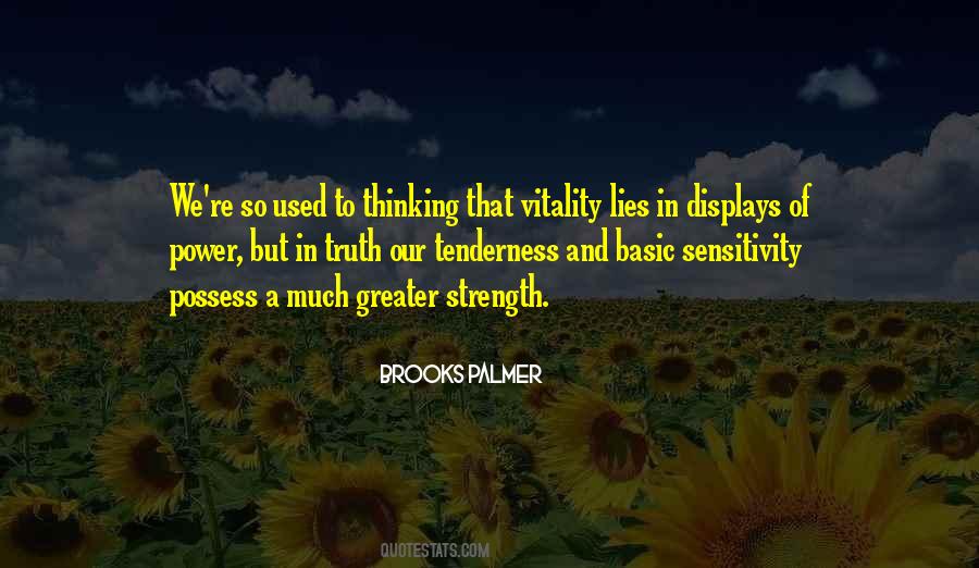 Quotes About Sensitivity And Strength #785433