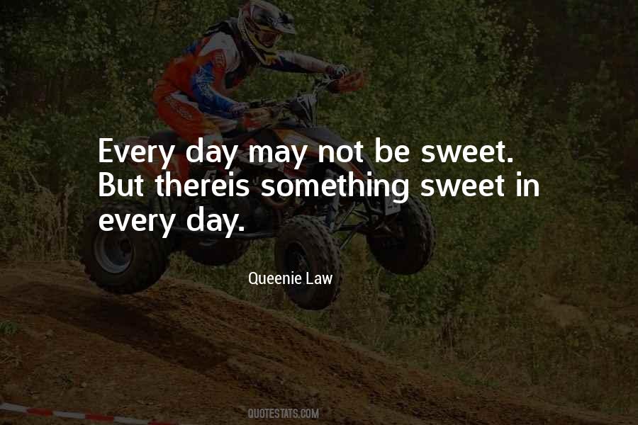 Quotes About Sweet Stuff #247760