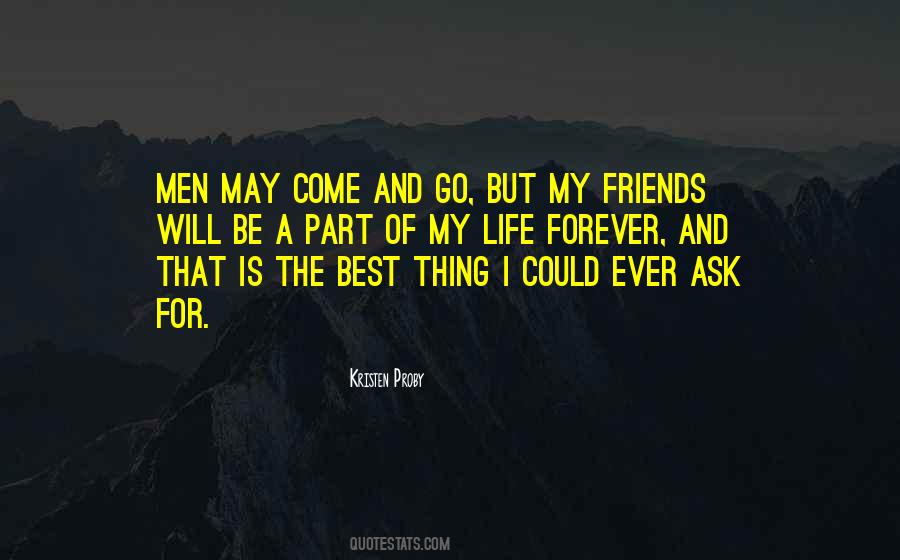 Quotes About Friends May Come And Go #147484