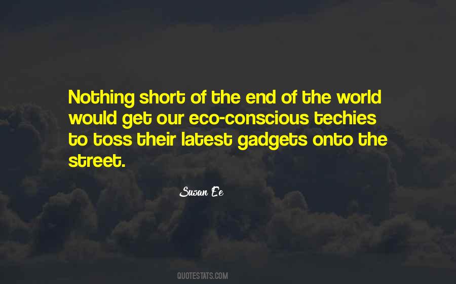 Eco Conscious Quotes #1493940