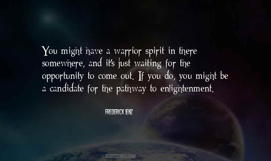 Quotes About A Warrior Spirit #1616926