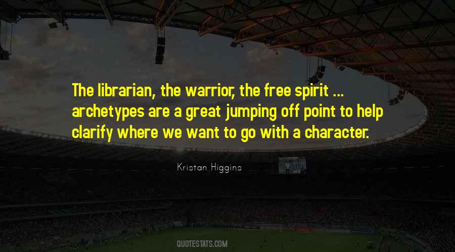 Quotes About A Warrior Spirit #1633147