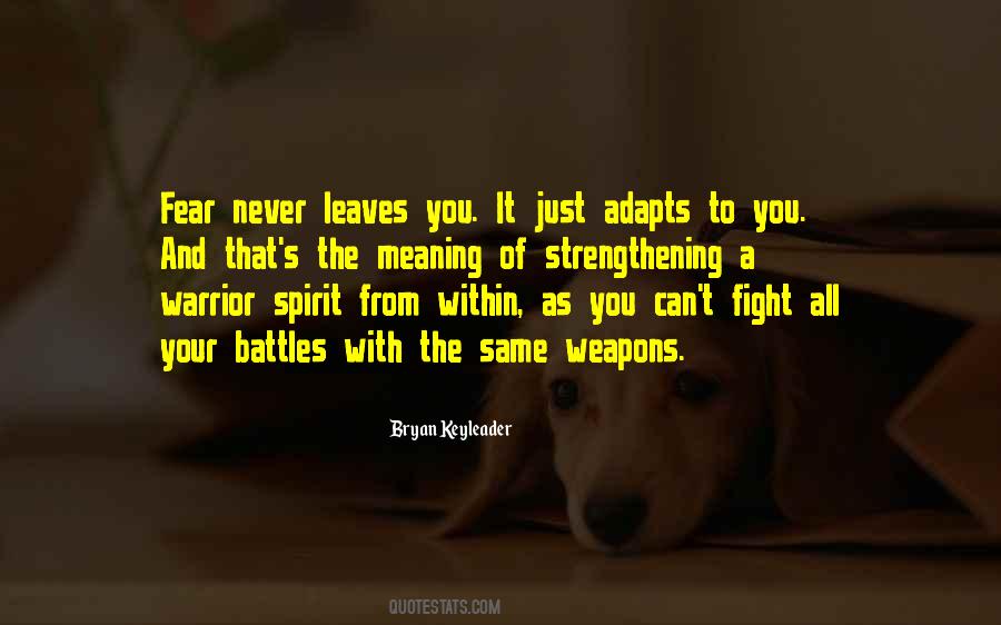 Quotes About A Warrior Spirit #415313