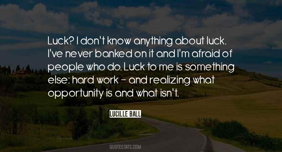 Quotes About Luck And Hard Work #1361715