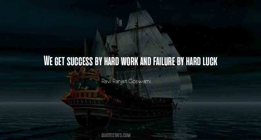 Quotes About Luck And Hard Work #941185