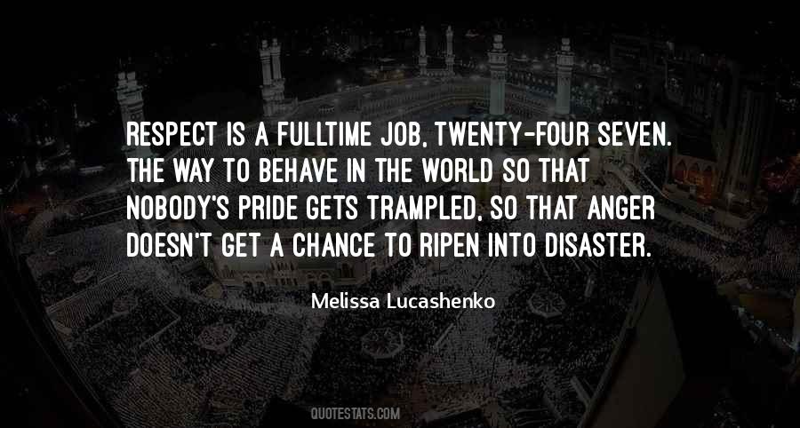 Quotes About Self Respect And Pride #1047586