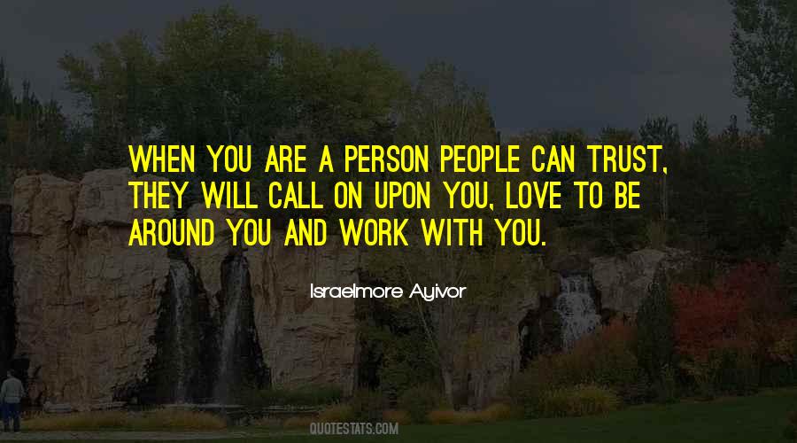 Quotes About A Trustworthy Person #1217676