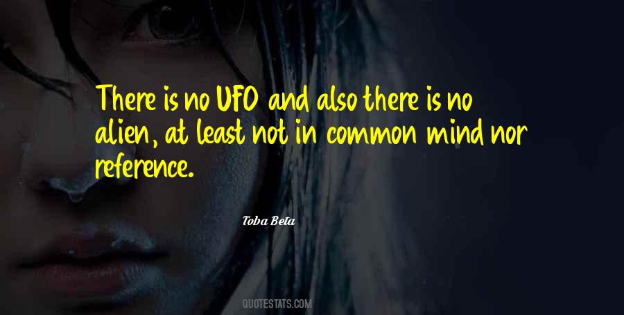 Quotes About Ufo #1601793