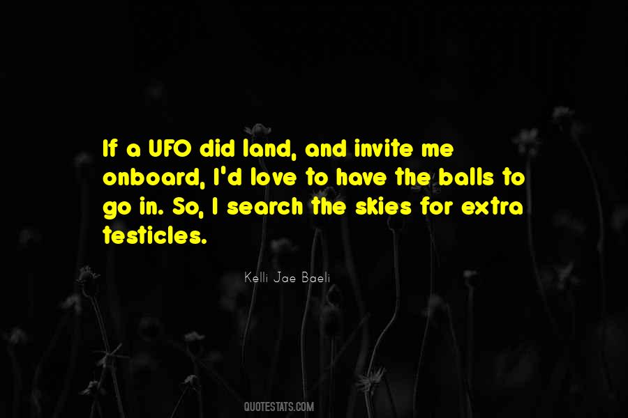 Quotes About Ufo #377281