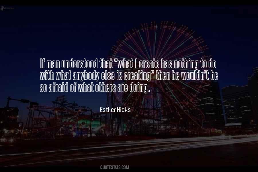 Doing What Others Quotes #290364