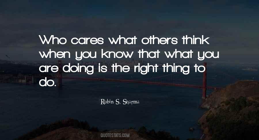 Doing What Others Quotes #531622