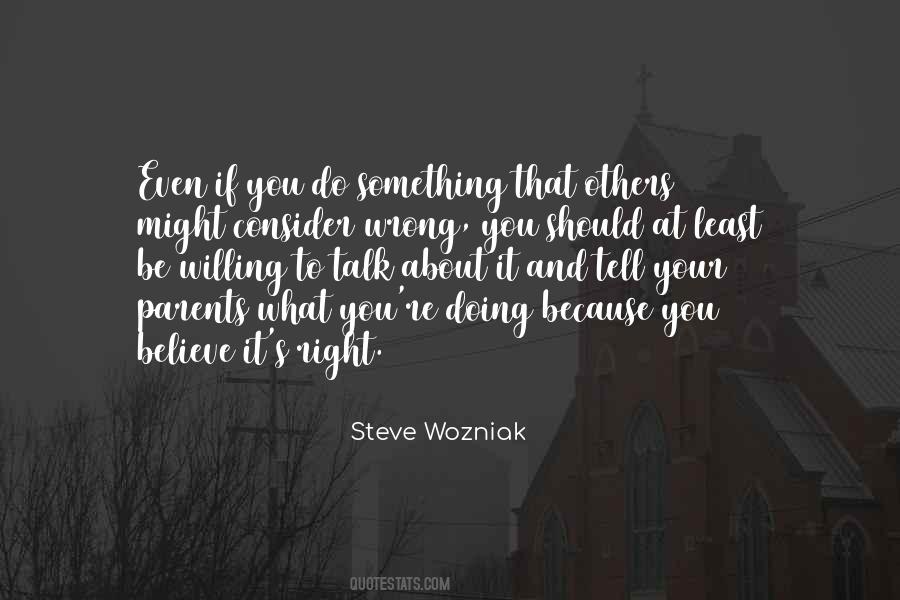 Doing What Others Quotes #533304