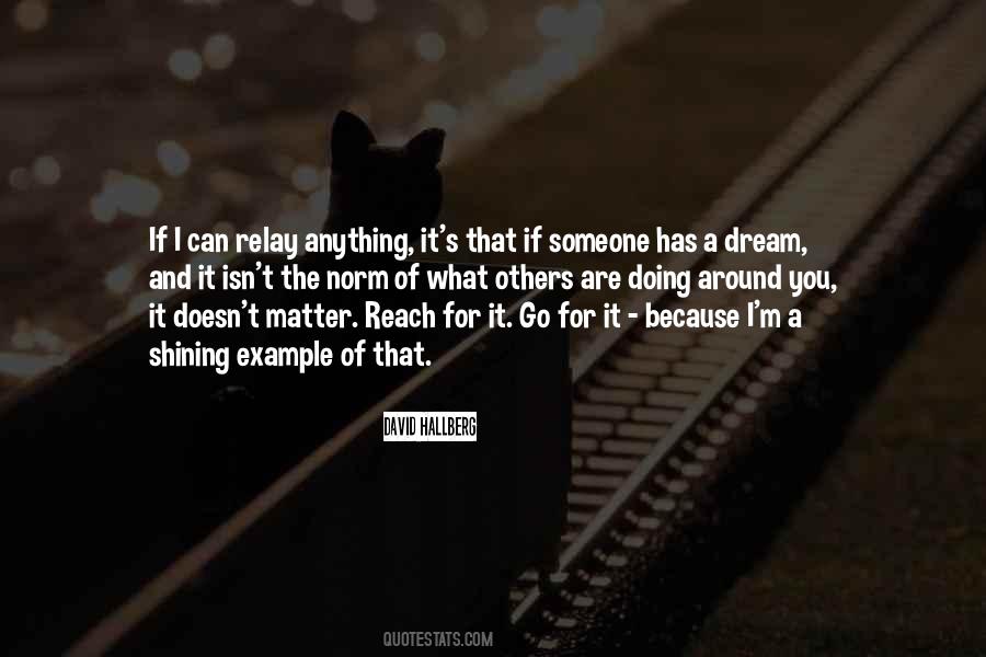 Doing What Others Quotes #651142