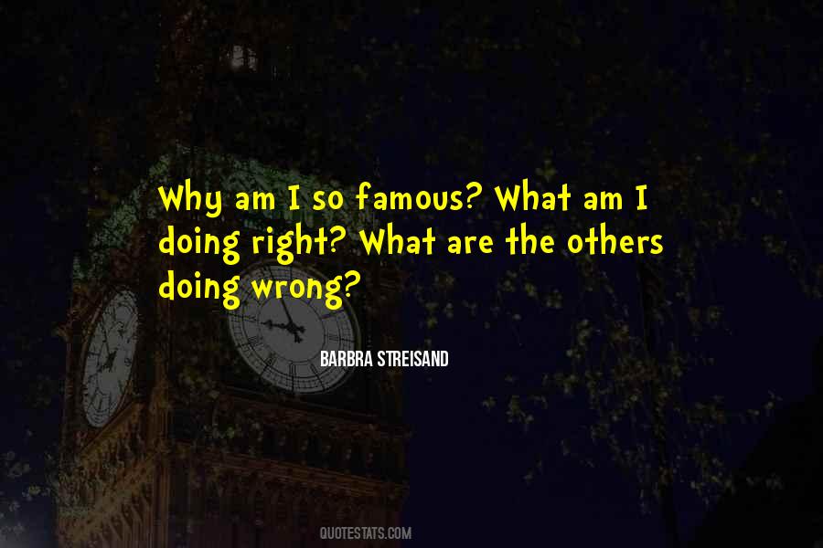 Doing What Others Quotes #673819