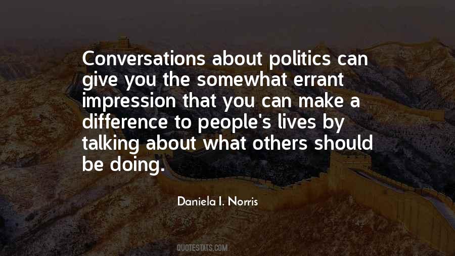 Doing What Others Quotes #710218