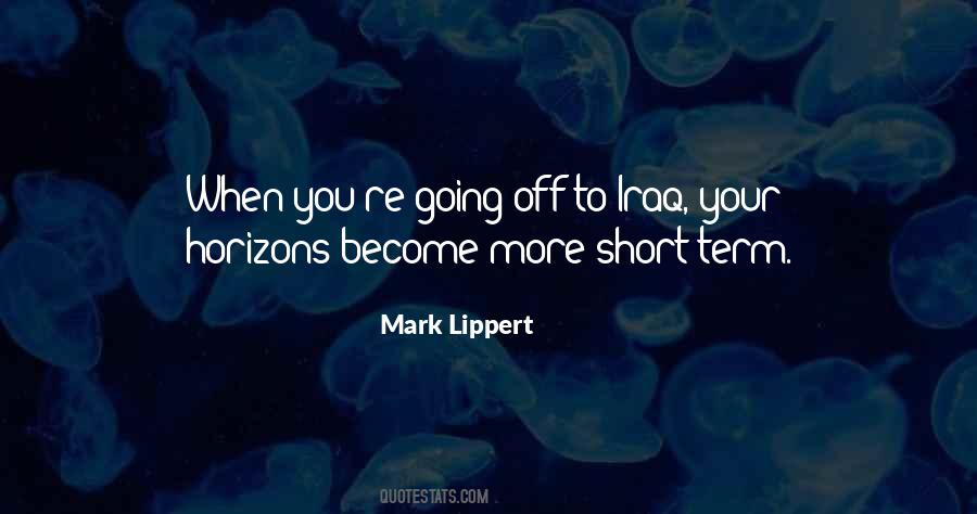 Quotes About Short Horizons #1447505