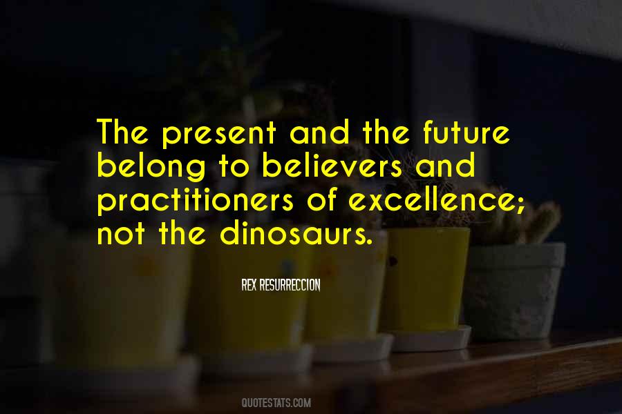 Quotes About The Present And The Future #1595519