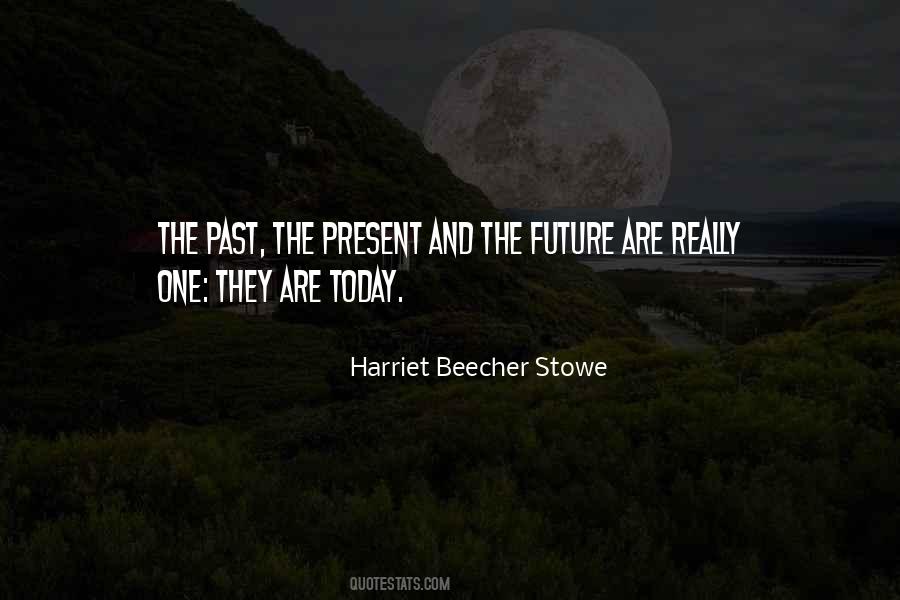 Quotes About The Present And The Future #1699410