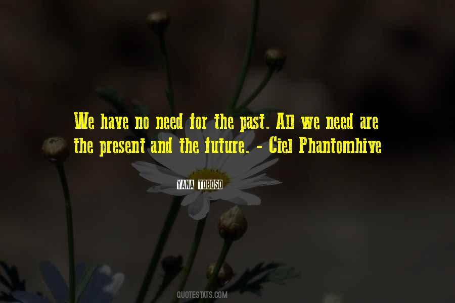 Quotes About The Present And The Future #285303