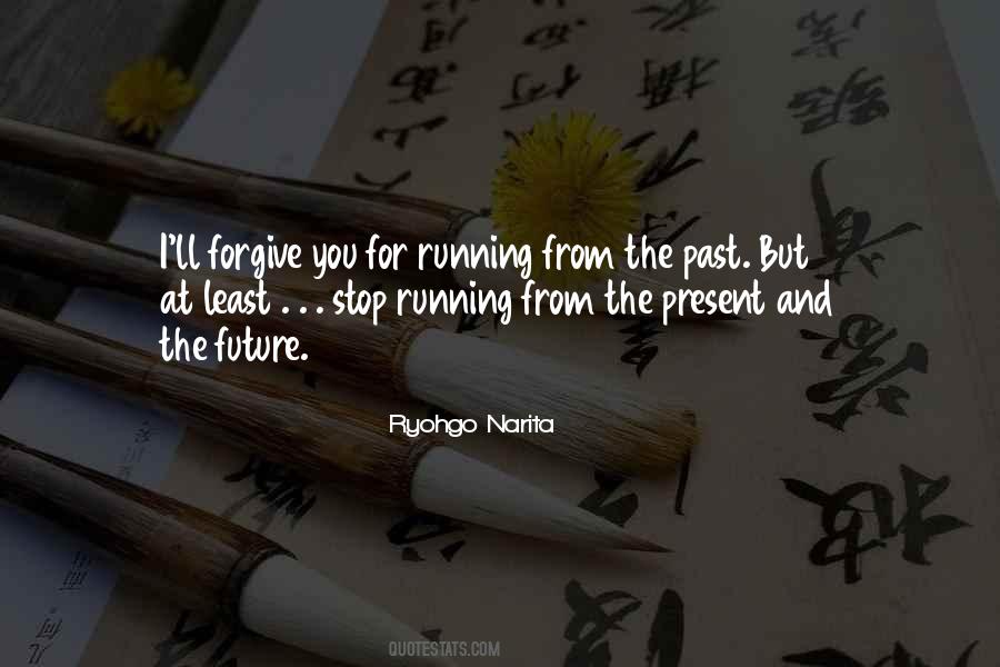 Quotes About The Present And The Future #310184