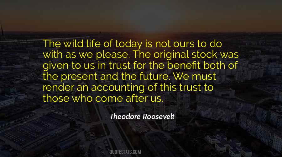 Quotes About The Present And The Future #390049