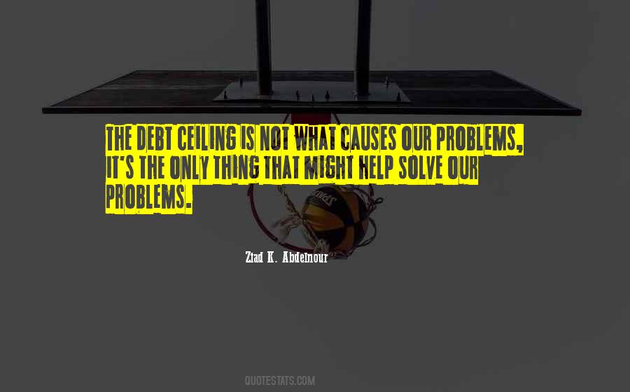 Quotes About The Debt Ceiling #178113