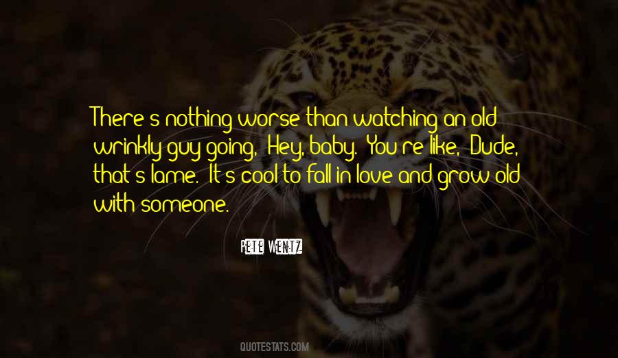 Quotes About Watching Someone You Love #1565040