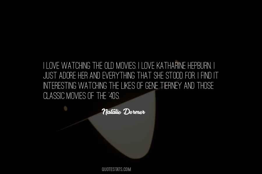 Quotes About Watching Someone You Love #184733